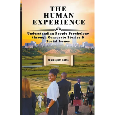 The Human Experience: Understanding People Psychology through Corporate Stories & Social Issues