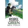 Rebel Green: A family drama set in Ireland