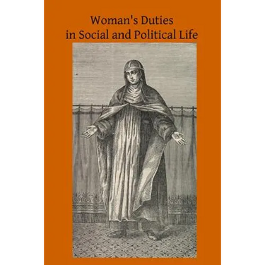 Woman's Duties in Social and Political Life
