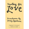 Hurting for Love: Munchausen by Proxy Syndrome