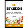 EOE Diet Cookbook: Delicious and Safe Recipes for Managing Discovery meals designed to soothe and nourish, EoE patients Healths