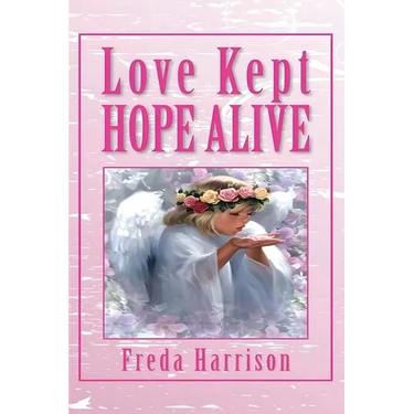 Love Kept Hope Alive