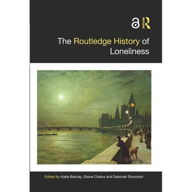 The Routledge History of Loneliness