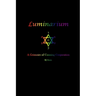 Luminarium: A Grimoire of Cunning Conjuration