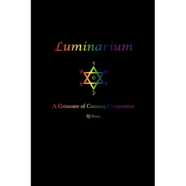 Luminarium: A Grimoire of Cunning Conjuration