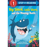 Big Shark, Little Shark, and the Missing Teeth