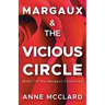 Margaux and the Vicious Circle