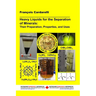 Heavy Liquids for the Separation of Minerals: Their Preparation, Properties, and Uses