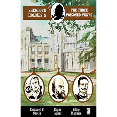 Sherlock Holmes and the Three Poisoned Pawns