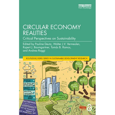 Circular Economy Realities: Critical Perspectives on Sustainability