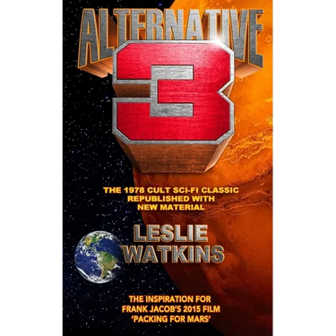 Alternative 3: The 1978 Cult SciFi Classic Republished with New Material