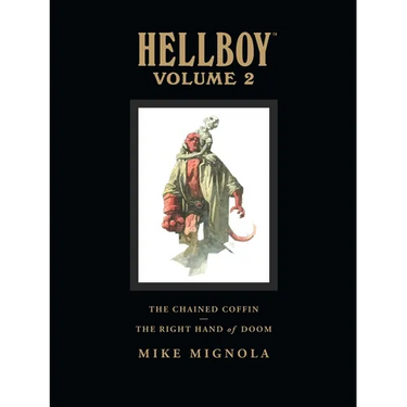 Hellboy Library Volume 2: The Chained Coffin and the Right Hand of Doom