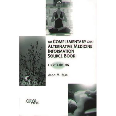 The Complementary and Alternative Medicine Information Source Book