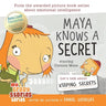 Maya Knows a Secret