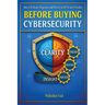 Before Buying Cybersecurity: How to Evaluate, Negotiate, and Partner with IT Security Providers