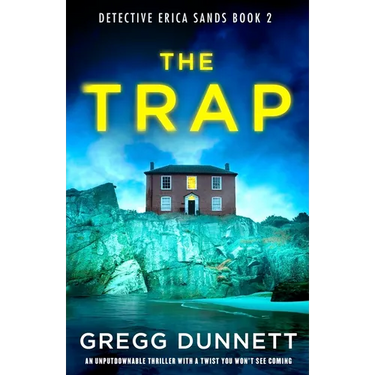 The Trap: An Unputdownable Thriller with a Twist You Won't See Coming