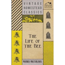 The Life Of The Bee