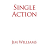 Single Action