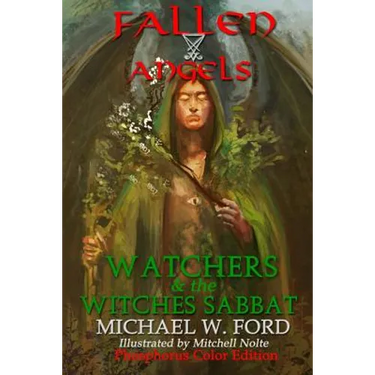 Fallen Angels: Watchers and the Witches Sabbat