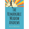 The Remarkable Meadow Andrews