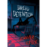 Dread Detention