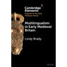 Multilingualism in Early Medieval Britain