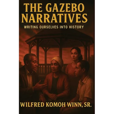 The Gazebo Narratives: Writing Ourselves into History