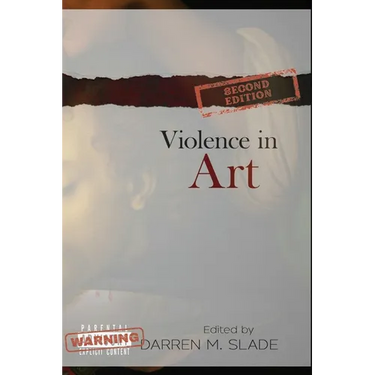 Violence in Art: Essays in Aesthetics and Philosophy
