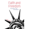 Faith and Freedom: The Moral Case for America