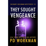 They Sought Vengeance