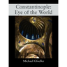 Constantinople: Eye of the World