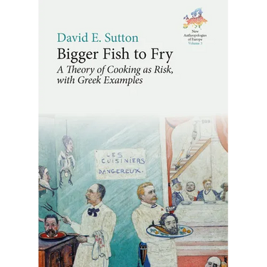 Bigger Fish to Fry: A Theory of Cooking as Risk, with Greek Examples