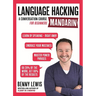 Language Hacking Mandarin: Learn How to Speak Mandarin - Right Away