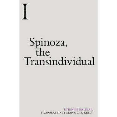 Spinoza, the Transindividual