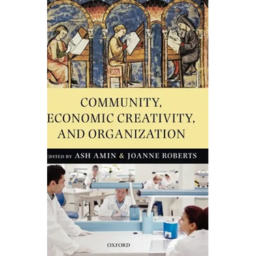 Community, Economic Creativity, and Organization