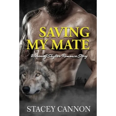 Saving My Mate: Werewolf Shifter MF Romance Short Story