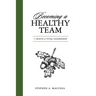 Becoming a Healthy Team: 5 Traits of Vital Leadership