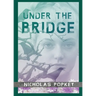 Under the Bridge