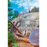 7 Days & Beyond in Grand Teton National Park: Discover the Highlights and the Road Less Traveled in Grand Teton National Park and Jackson Hole