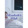 Elizabeth's Wish