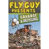 Fly Guy Presents: Garbage and Recycling