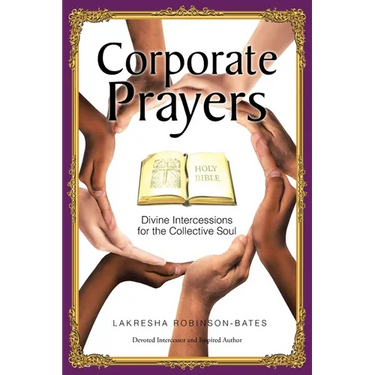 Corporate Prayers: Divine Intercessions for the Collective Soul