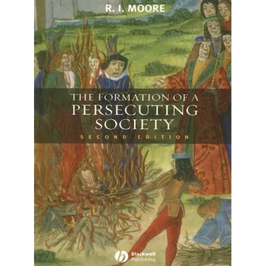The Formation of a Persecuting Society