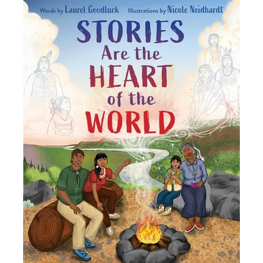 Stories Are the Heart of the World