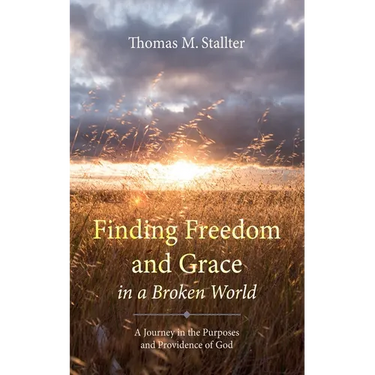 Finding Freedom and Grace in a Broken World