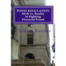 PONZI REGULATION Myth vs. Reality in Fighting Financial Fraud