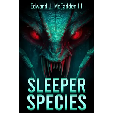 Sleeper Species: A Cryptid Thriller