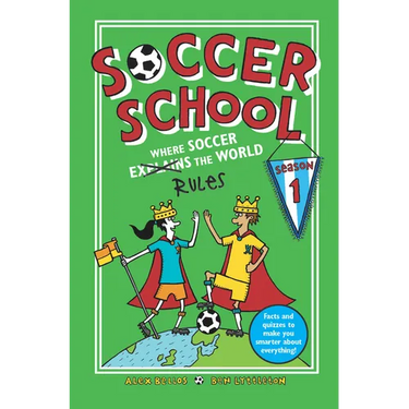 Soccer School Season 1: Where Soccer Explains (Rules) the World