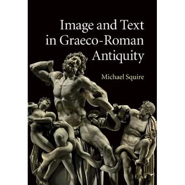 Image and Text in Graeco-Roman Antiquity