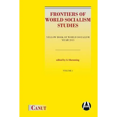 Frontiers of World Socialism Studies: Yellow Book of World Socialism - Year 2013